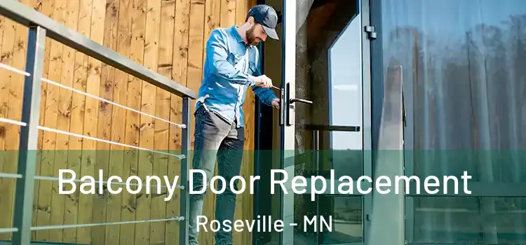  Balcony Door Replacement Roseville - MN