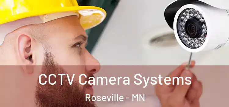 CCTV Camera Systems Roseville - MN
