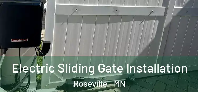  Electric Sliding Gate Installation Roseville - MN