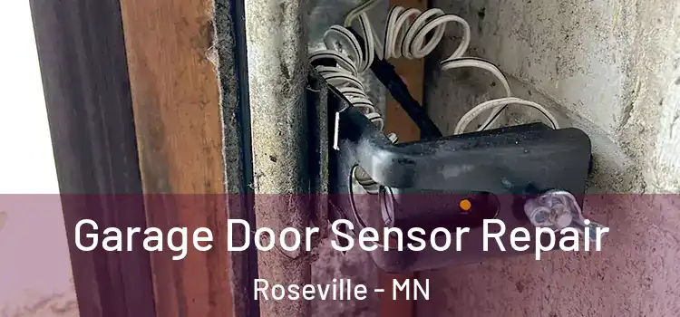  Garage Door Sensor Repair Roseville - MN
