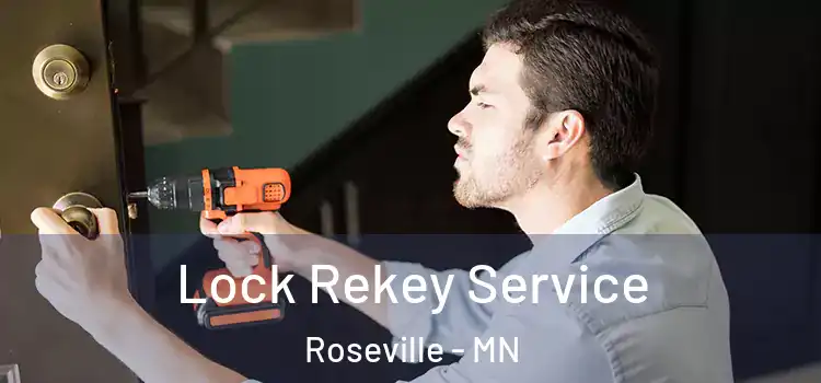  Lock Rekey Service Roseville - MN