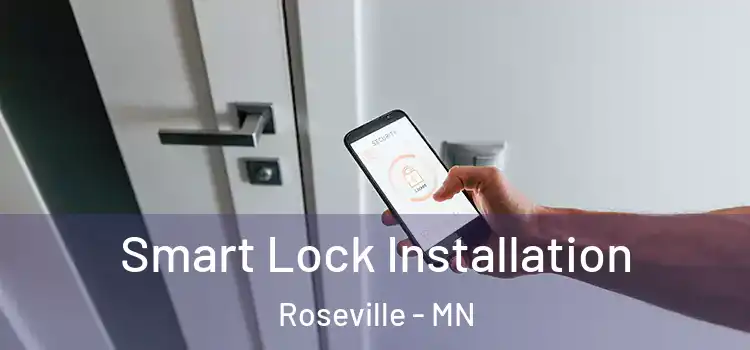  Smart Lock Installation Roseville - MN